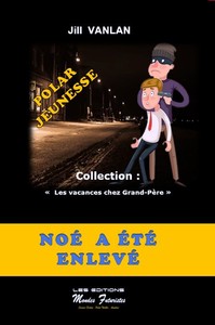 Noé a été enlevé