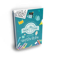 PARENT EPUISE - LE LIVRE D'ACTIVITES