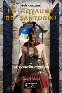 LE ROYAUME DE SANTORINI - LA REVOLTE DES ATHENIENS