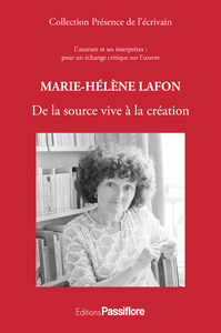 MARIE-HELENE LAFON : DE LA SOURCE VIVE A LA CREATION