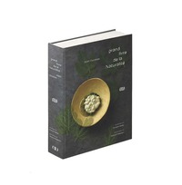 LE GRAND LIVRE DE LA NATURALITE D'ALAIN DUCASSE
