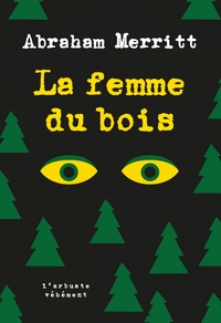 LA FEMME DU BOIS