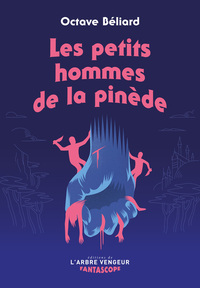 LES PETITS HOMMES DE LA PINEDE