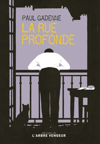 La rue profonde - suivi de L'inadvertance