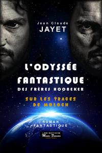 L'ODYSSEE FANTASTIQUE DES FRERES HOONEKER TOME 1 : SUR LES TRACES DE MOLOCH