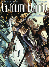 La fourmi blanche (1): Du fond des abysses 