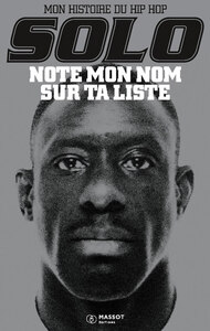 Note mon nom sur ta liste - Mon Histoire du Hip Hop