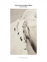 TIRAGE - L'ASCENSION DU MONT-BLANC - EDITION ILLUSTREE