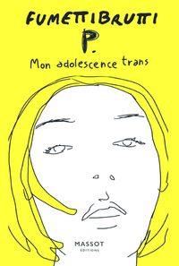 P. Mon adolescence trans