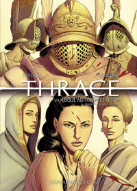 THRACE (3) : USQUE AD FINEM ET ULTRA