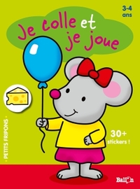 JE COLLE ET JE JOUE  - SOURIS DES 3 ANS