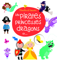 Les pirates, princesses, dragons et...