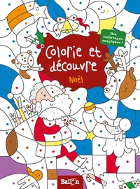 COLORIE ET DECOUVRE NOEL