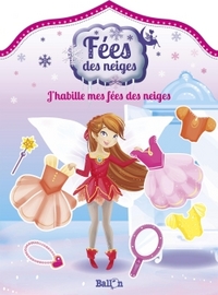 J'HABILLE MES FEES DES NEIGES