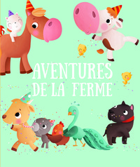 AVENTURES A LA FERME - FAIS CONNAISSANCE AVEC LES DIX PERSONNAGES DE CE LIVRE