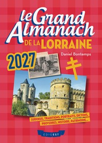 LE GRAND ALMANACH DE LA LORRAINE 2027