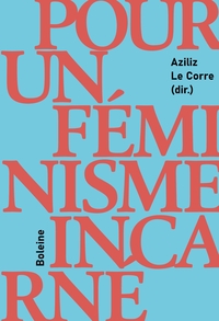 Pour un féminisme incarné