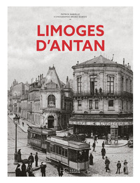 LIMOGES D'ANTAN - NOUVELLE EDITION