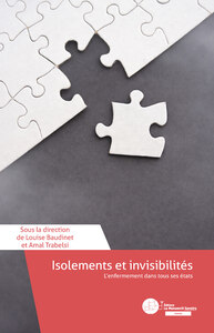 Isolements et invisibilités