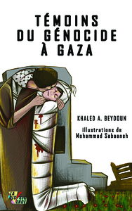 Témoins du Génocide à Gaza