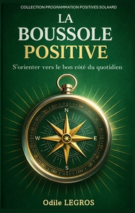 La boussole positive avec la méthode Solaard