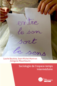 Sociologie de l’espace-temps intermédiaire