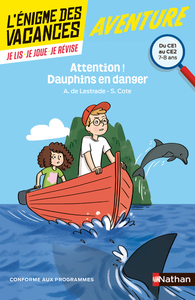 L'ENIGME DES VACANCES DU CE1 AU CE2 ATTENTION ! DAUPHINS EN DANGER