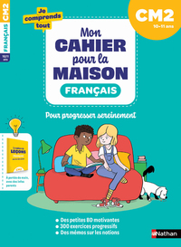 Mon cahier pour la maison - Français CM2