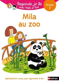 Regarde je lis! Une histoire à lire tout seul - Mila au zoo Niveau 2