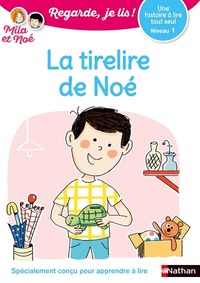 Regarde je lis ! Une histoire à lire tout seul - La tirelire de Noé - niveau 1