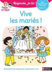 Regarde je lis ! Une histoire à lire tout seul - Vive les mariés ! Niv1+