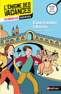 Enigme des vacances : Eaux troubles à Venise CM2/6e