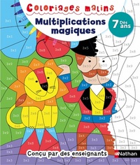 Multiplications magiques dès 7 ans - Coloriages malins