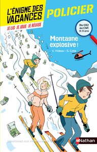 L'énigme des vacances Du CE2 au CM1 Montagne explosive !