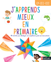 J'apprends mieux en primaire CP-CE1-CE2