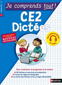 Je comprends tout ! CE2 Dictées