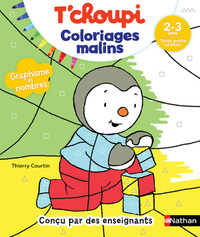 T'choupi Coloriages malins 2-3 ans Toute petite section - Graphisme et nombres