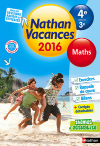 Cahier de Vacances 2016 Collège Monomatière Maths 4è/3è