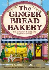 The gingerbread bakery (dream harbor book 5)