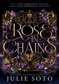 ROSE IN CHAINS