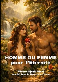 HOMME OU FEMME pour l?Eternité
