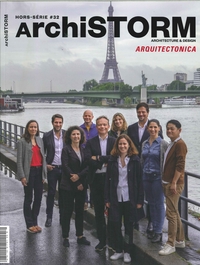 Archistorm HS N°32 Arquitectonica - juillet 2018