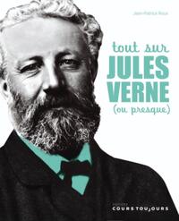 TOUT SUR JULES VERNE (OU PRESQUE)