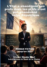 L?État a abandonné ses profs ...