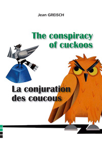 La conjuration des coucous / The