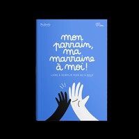 MON PARRAIN, MA MARRAINE A MOI ! - LIVRE A REMPLIR RIEN QU'A DEUX