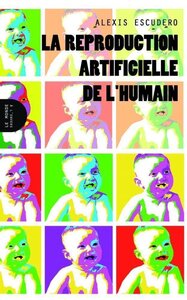 LA REPRODUCTION ARTIFICIELLE DE L'HUMAIN