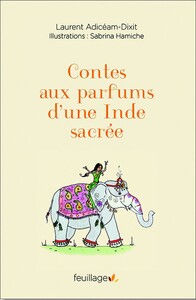 CONTES AUX PARFUMS D'UNE INDE 