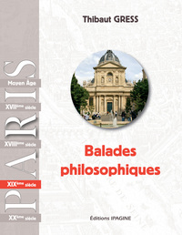 PARIS: BALADES PHILOSOPHIQUES XIXE SIECLE