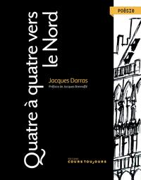 QUATRE A QUATRE VERS LE NORD